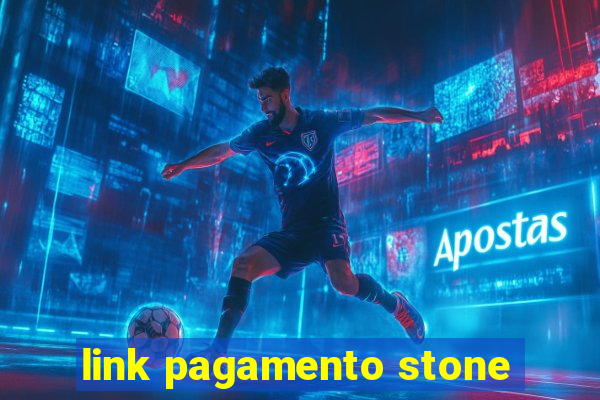 link pagamento stone